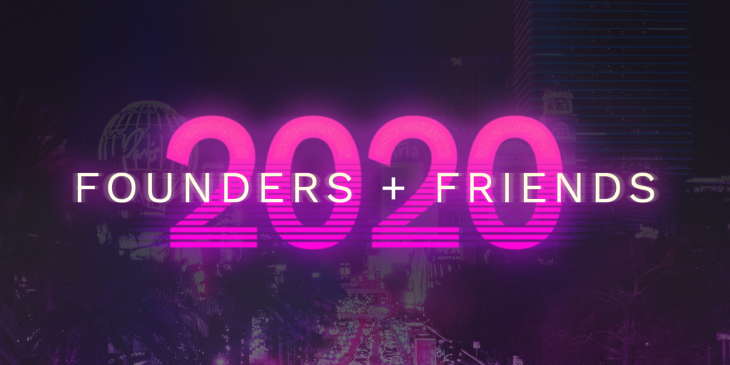 FOUNDERS AND FRIENDS 2020